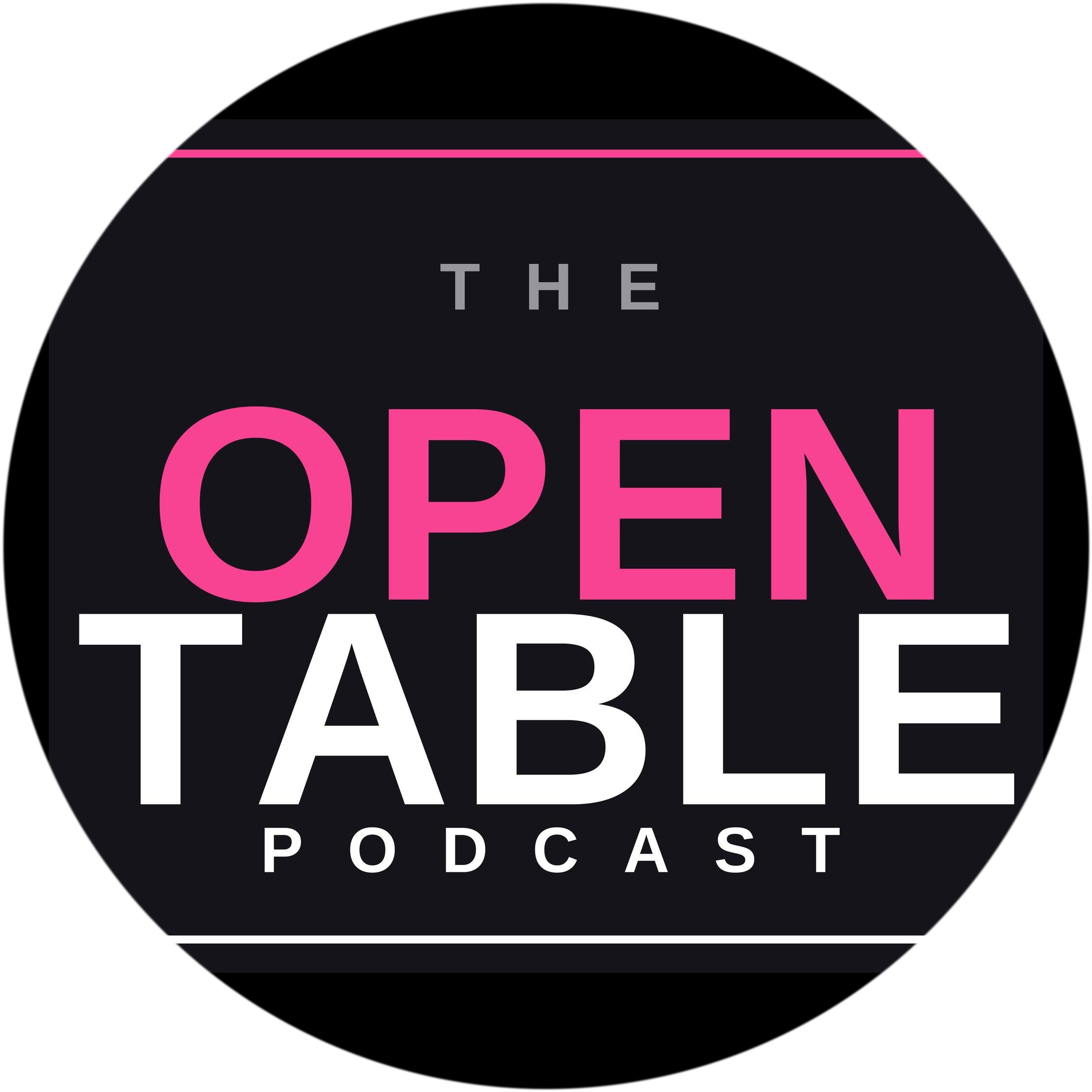 The Open Table Podcast